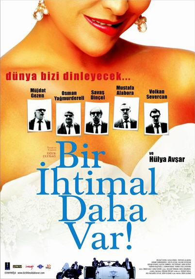 Bir İhtimal Daha Var