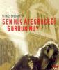 Sen Hi� Ate�B�ce�i G�rd�n m�