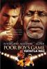 Poor Boy?s Game - Hayatla Ma�